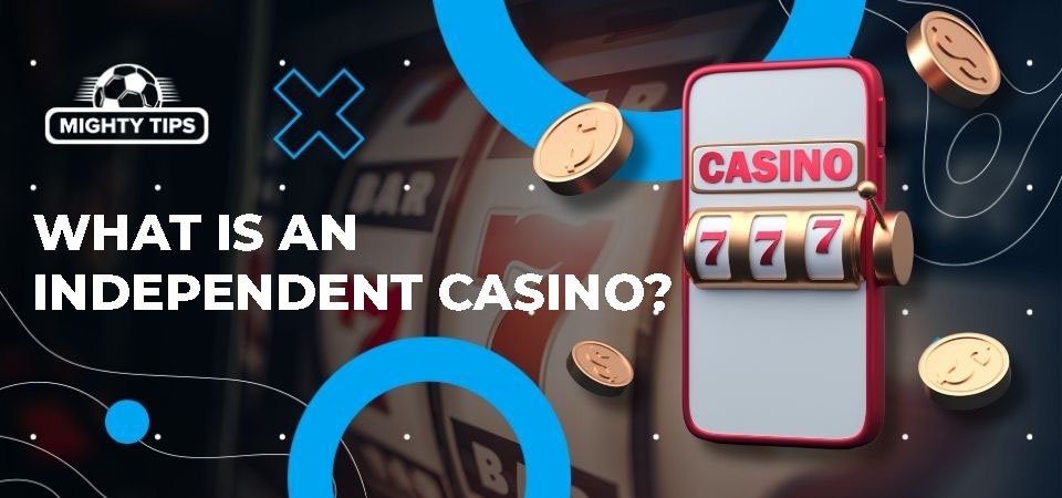 Completely Independent Casino The Future of Online Gaming Completely Independent Casino The Future of Online Gaming