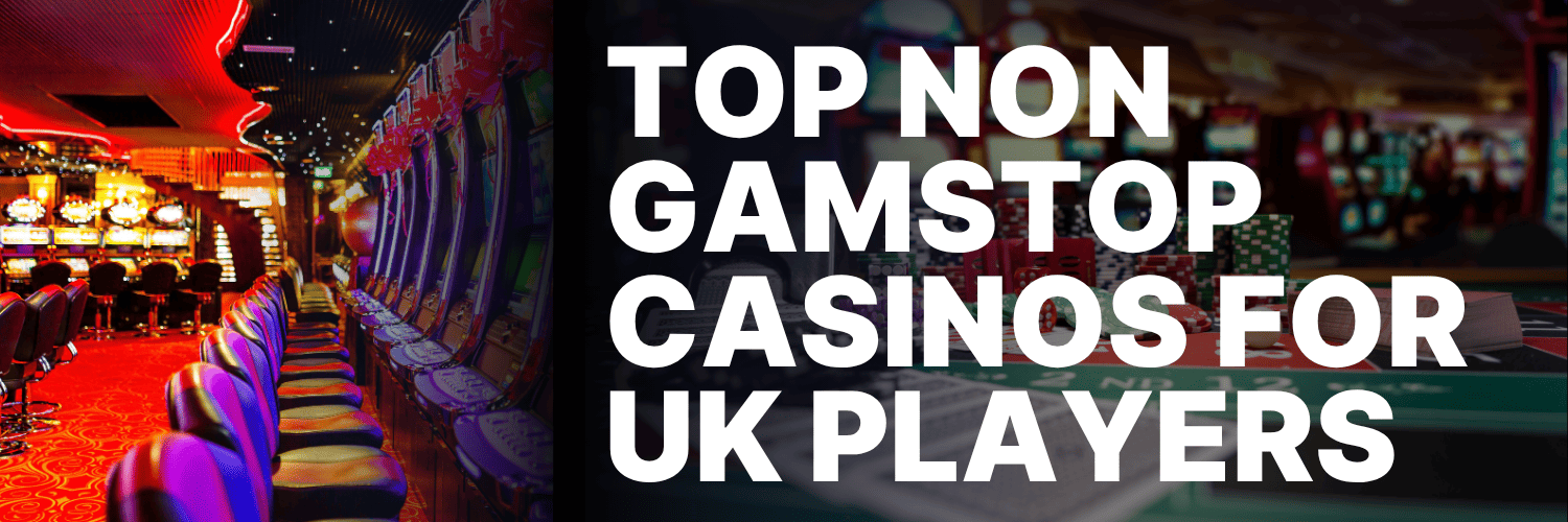 Exploring Not on Gamstop Casinos Your Guide to UK Gambling Alternatives