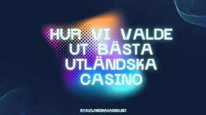 Spela på utländska casinon Fördelar och tips för spelare