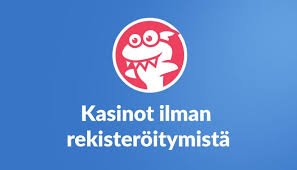 Suomikasino Ilman Rekisteröitymistä Pelaa Helpommin!
