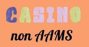 Casino Non AAMS Guida Completa per Italiani