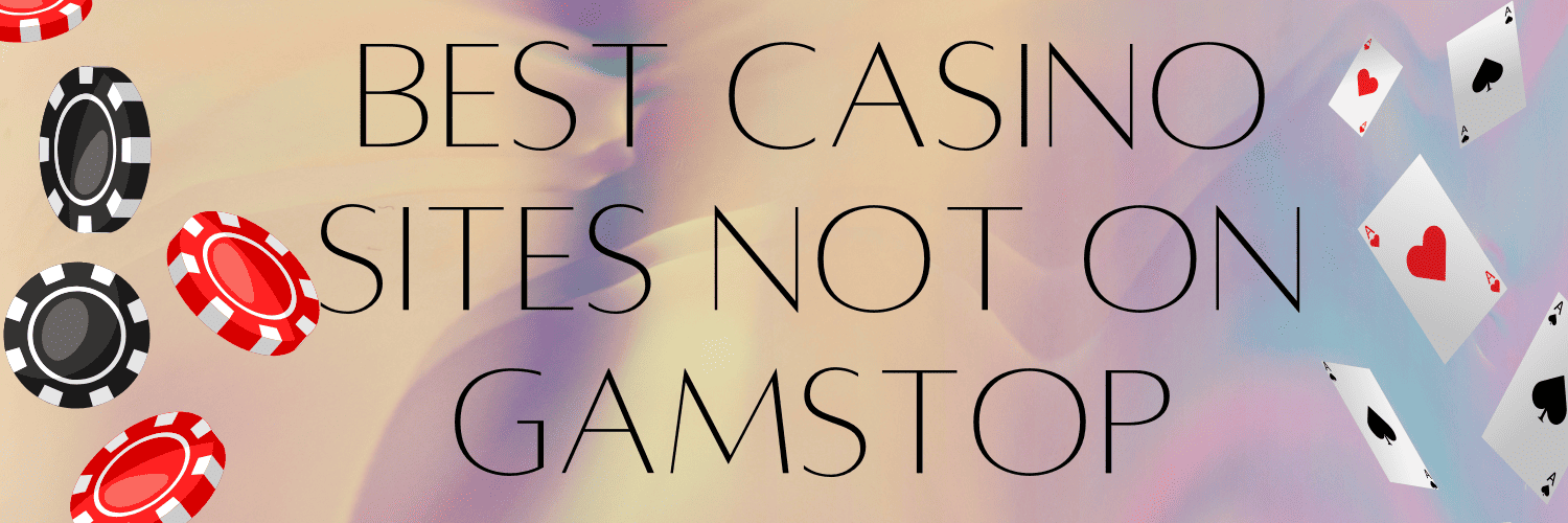 Discovering Online Casinos Not on Gamstop in the UK