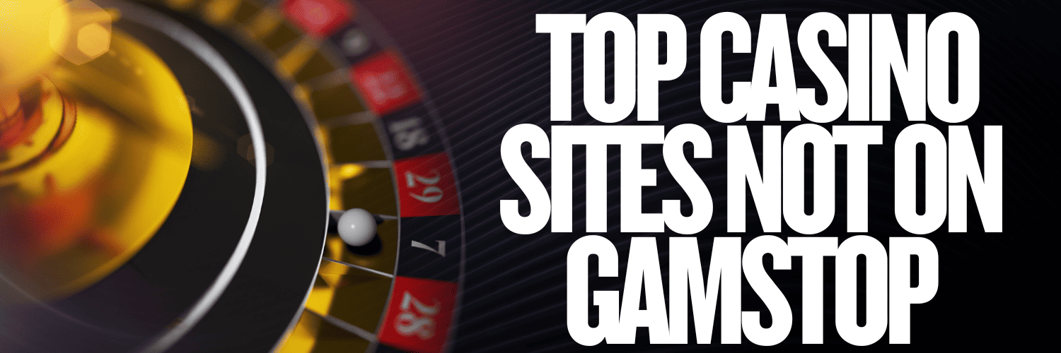 Exploring Casinos Not Registered on Gamstop A Comprehensive Guide 1803402066