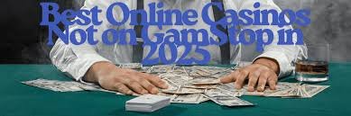Exploring Casinos That Don't Use GamStop