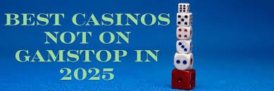 Exploring Non Gamstop Casinos A New Realm of Online Gaming Exploring Non Gamstop Casinos A New Realm of Online Gaming