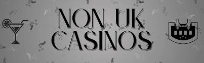 Exploring Non UKGC Casinos A Guide to Online Gaming Alternatives